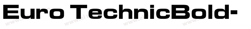 Euro TechnicBold字体转换